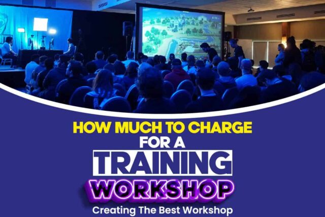 how-much-to-charge-for-a-training-workshop-creating-the-best-workshop