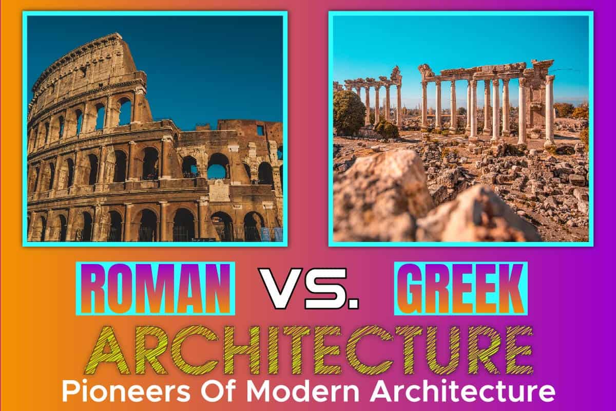 Roman Vs Greek Architecture Pioneers Of Modern Architecture Johnny   Roman Vs. Greek Architecture 