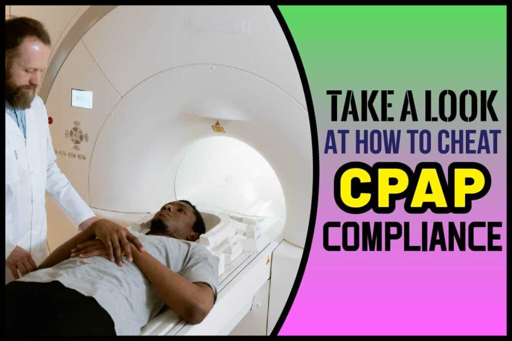 Take A Look At How To Cheat CPAP Compliance Johnny Holland