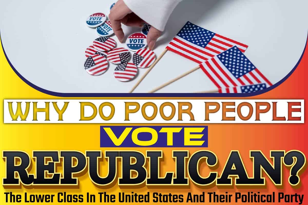 Why Do Poor People Vote Republican