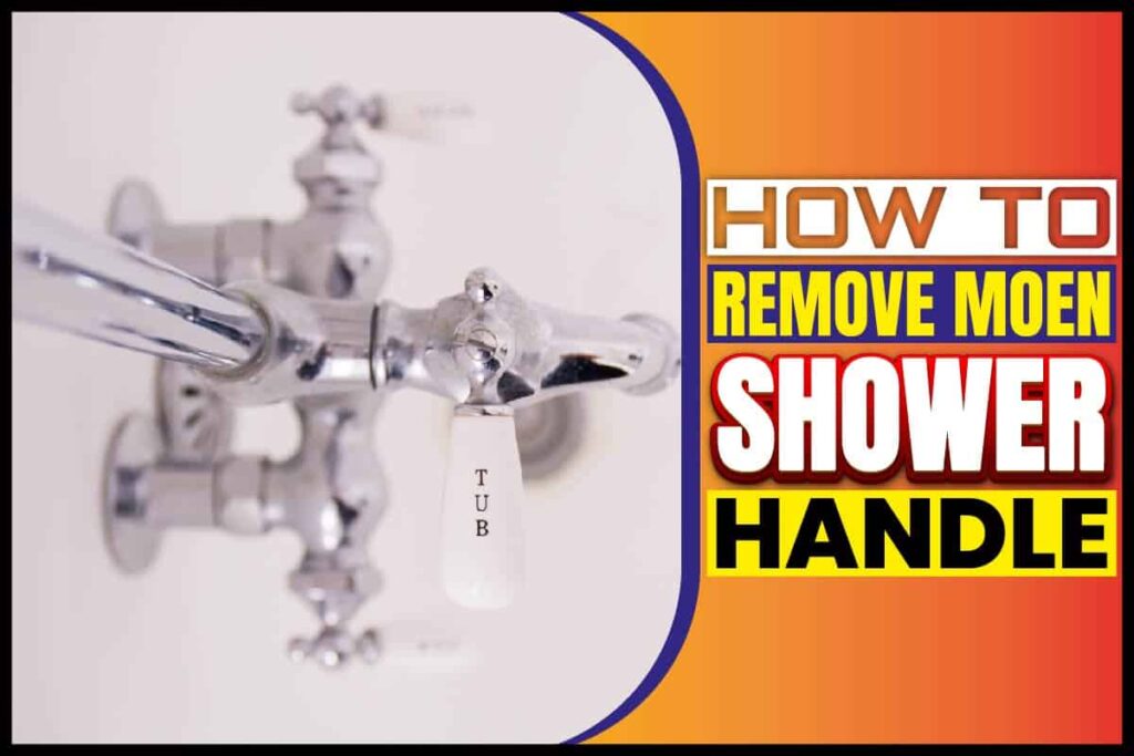 Tips On How To Remove A Moen Shower Handle Johnny Holland