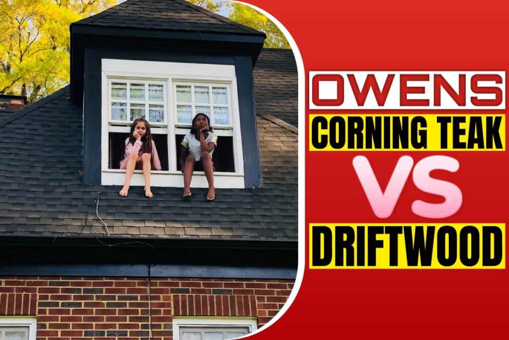 Owens Corning Teak Vs Driftwoodnull