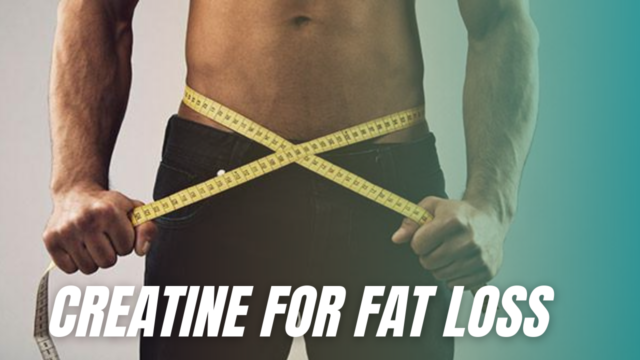 creatine-for-fat-loss-and-when-to-take-it-johnny-holland